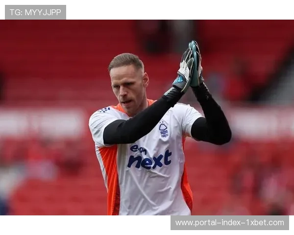 奥尔特加长传成功率七成,门将出球体系成森林战术新维度 奥尔特加长传成功率七成,门将出球体系成森林战术新维度